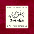 Craft Night at La Esquina